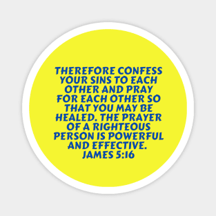 Bible Verse James 5:16 Magnet